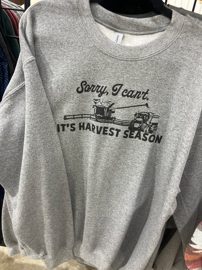 Sorry I Can't It's Harvest Crew